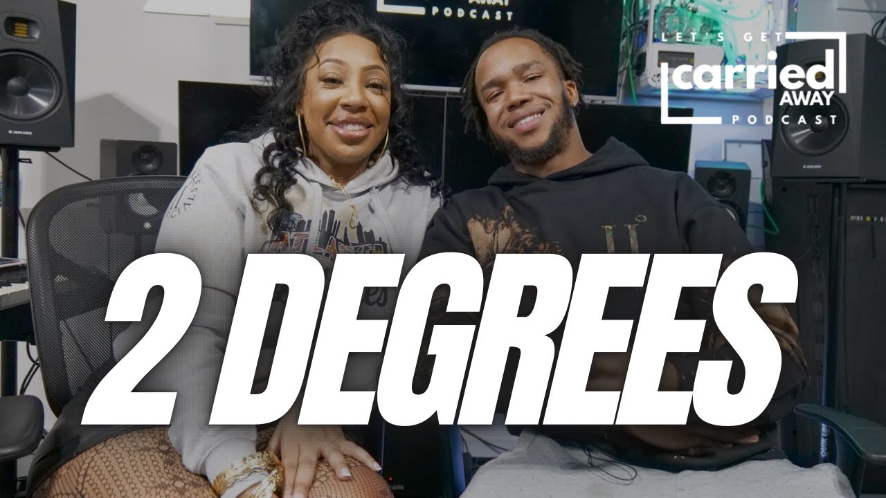 Let's Get Carried Away | Ep. 6 : The Truth About Chasing Music Dreams w. 2 Degrees