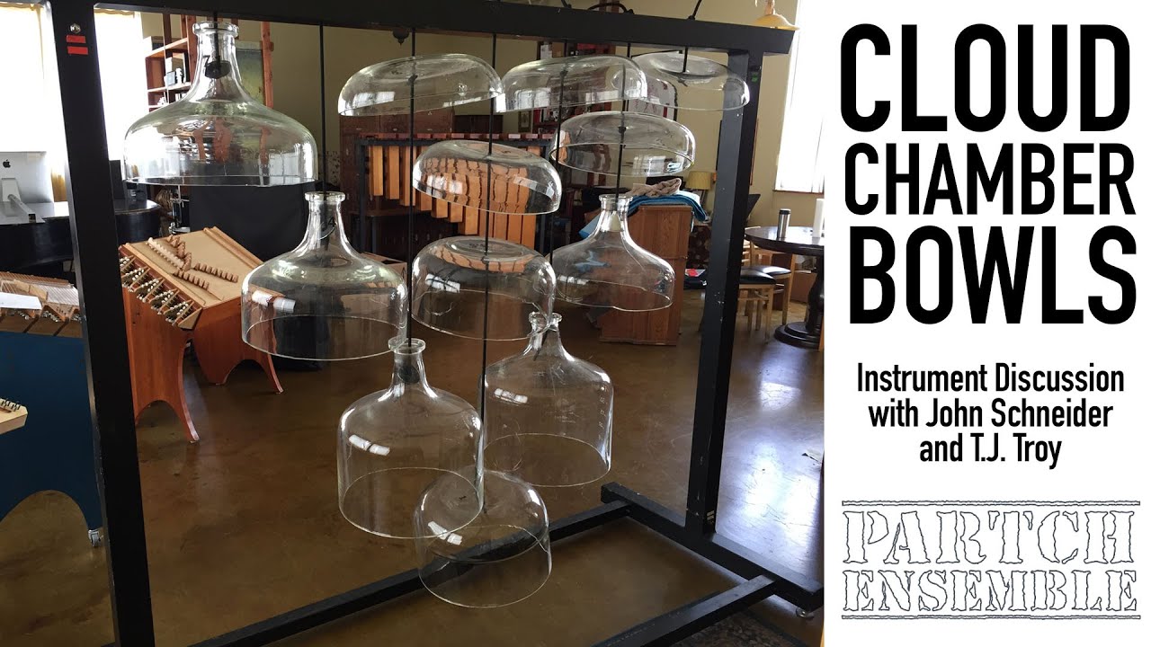 Cloud Chamber Bowls - PARTCH Ensemble