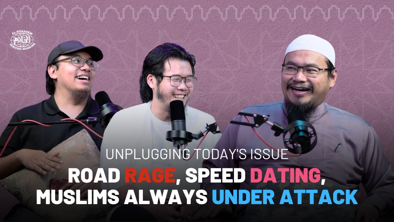 #015 | Unplugging Today's Issue: Road Rage, Speed Dating, Muslims Always Under Attack