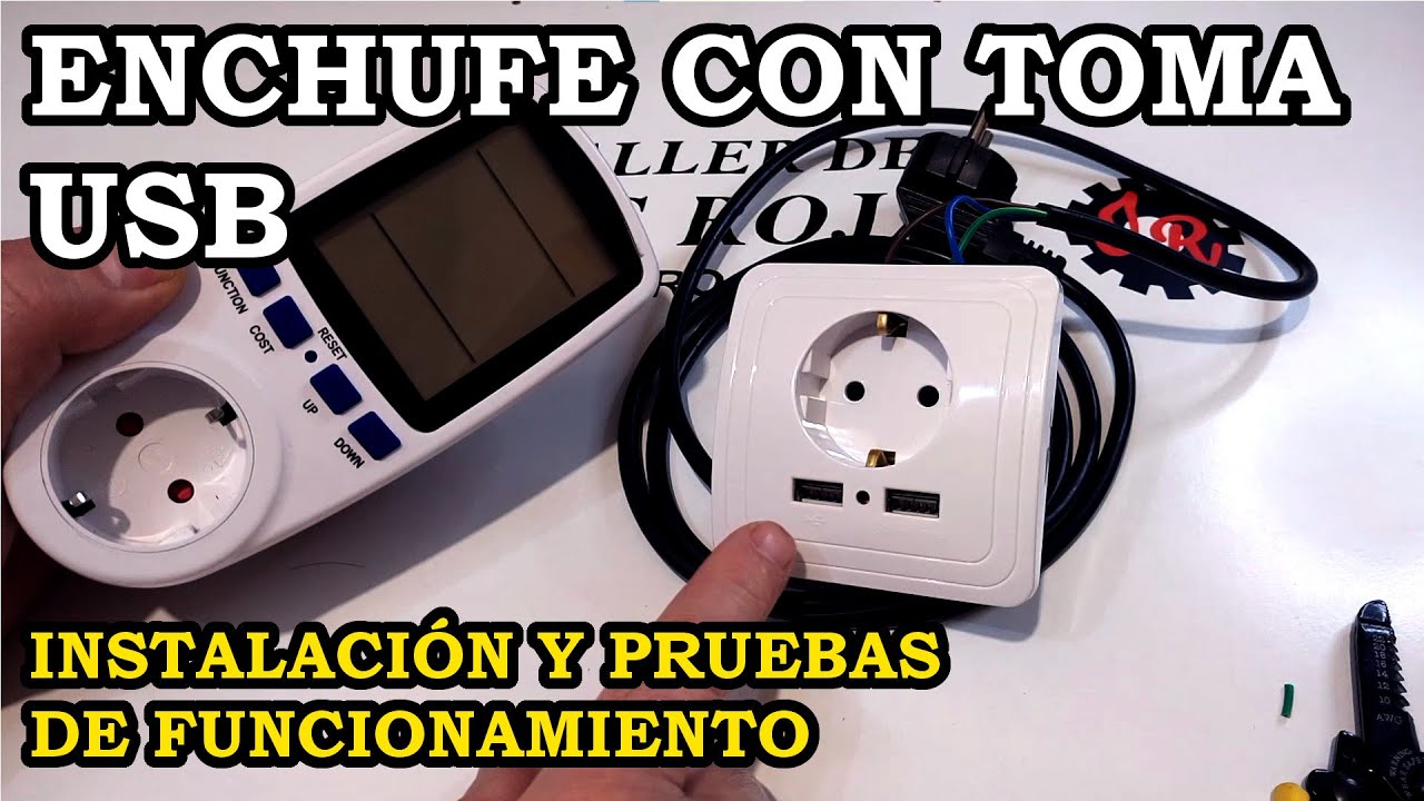 Toma de Enchufe con Cargador USB. Pruebas de Funcionamiento e Instalación. 312