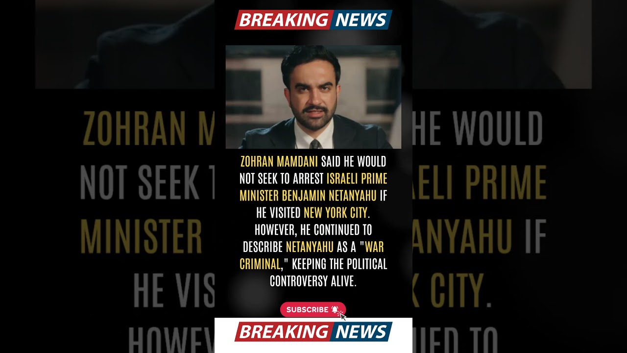 Mamdani Backs Down&mdash;But Still Calls Netanyahu a  War Criminal !