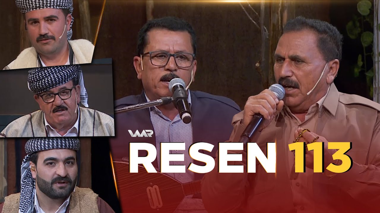 Resen - Xeleka 113 | رەسەن - خەلەكا ١١٣