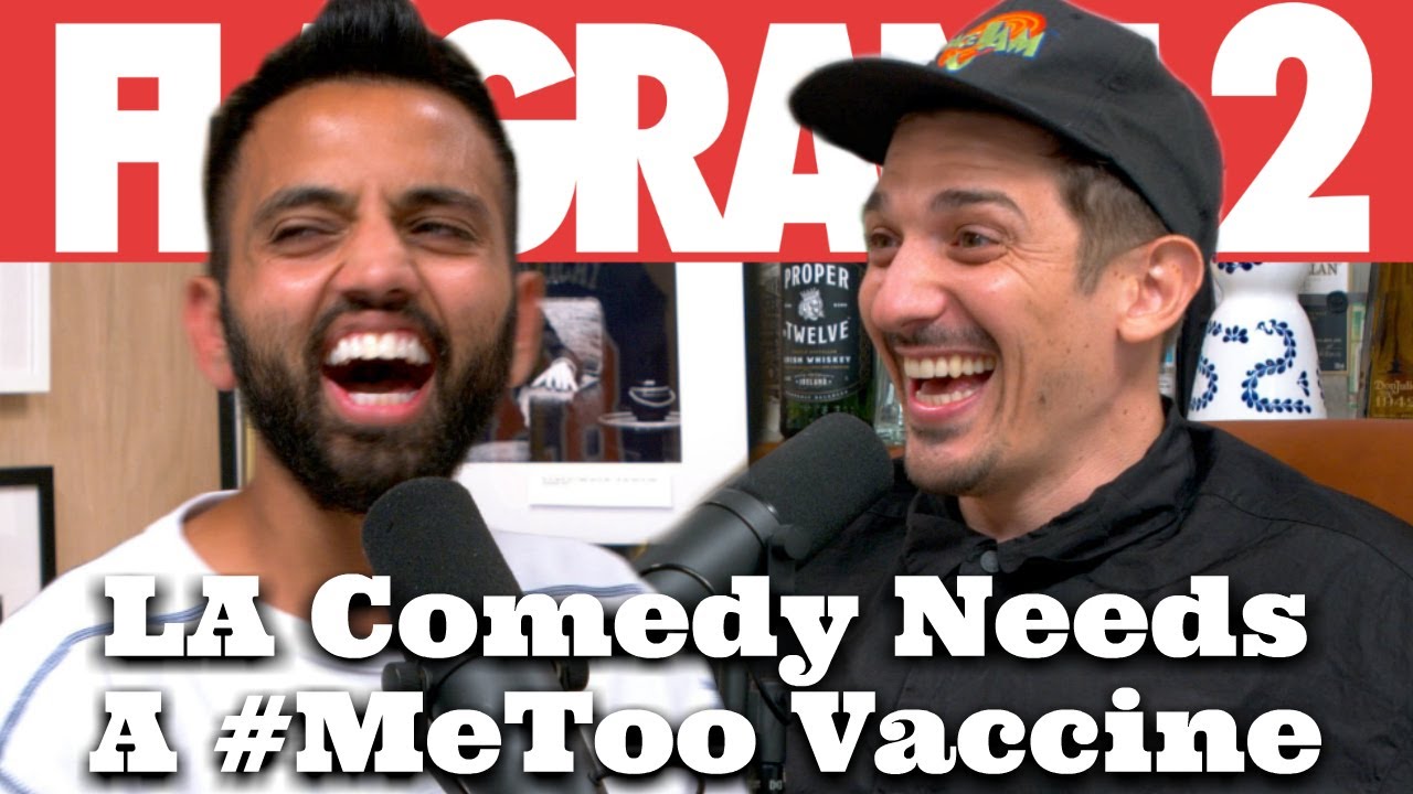 LA Comedy Needs A #MeTooVaccine | Flagrant 2 with Andrew Schulz and Akaash Singh