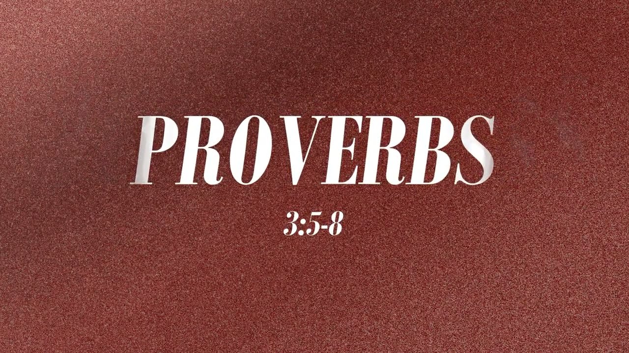 PROVERBS 3:5-6   