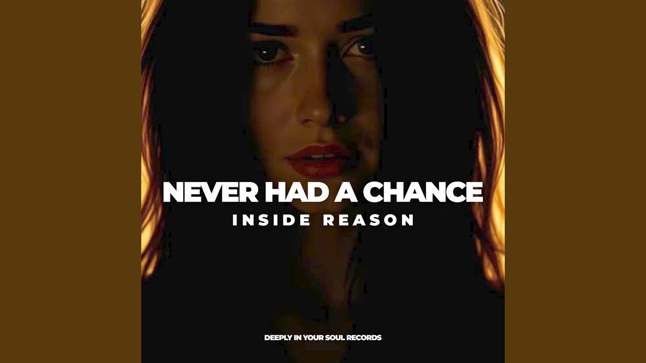 Never Had A Chance