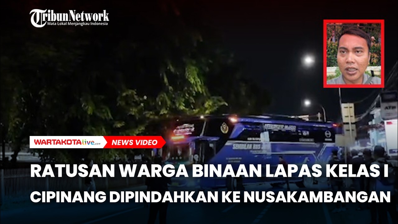 Ratusan Warga Binaan Lapas Kelas I Cipinang Dipindahkan ke Nusakambangan