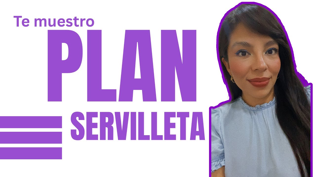 PROSPECTA A TU NEGOCIO CON FACILIDAD CON ESTE PLAN SERVILLETA