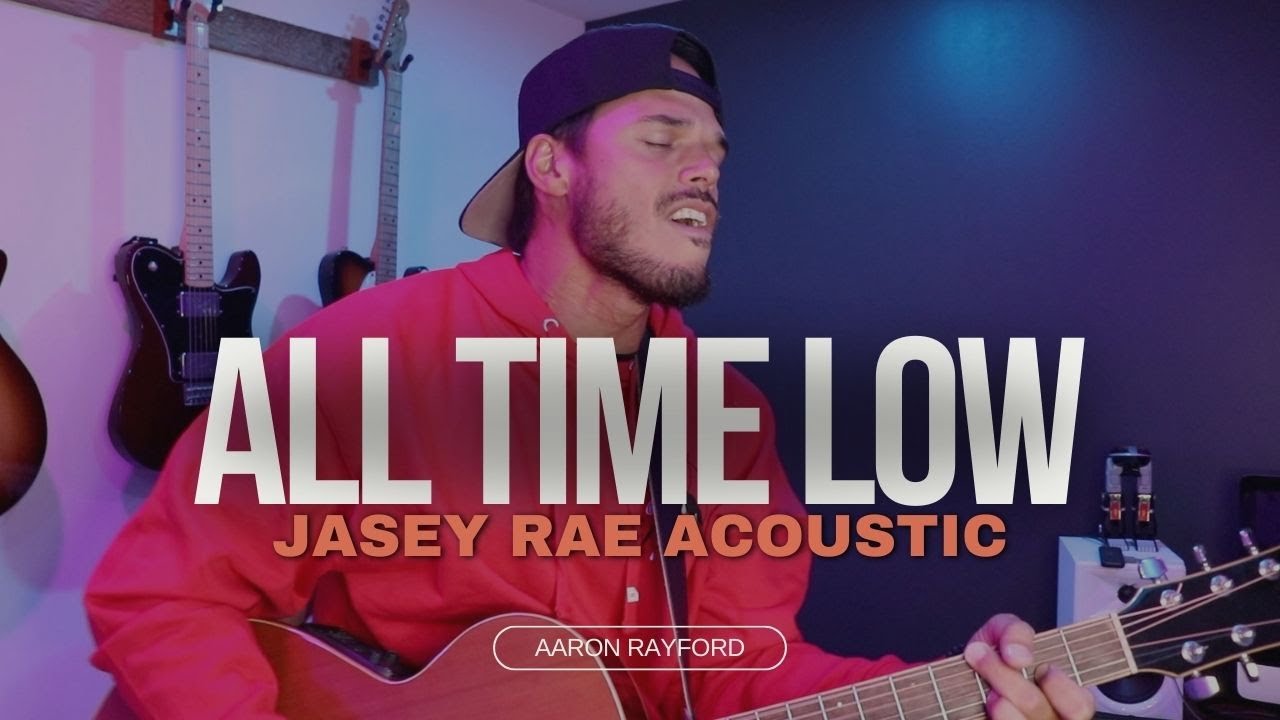 All Time Low - Jasey Rae Acoustic Cover