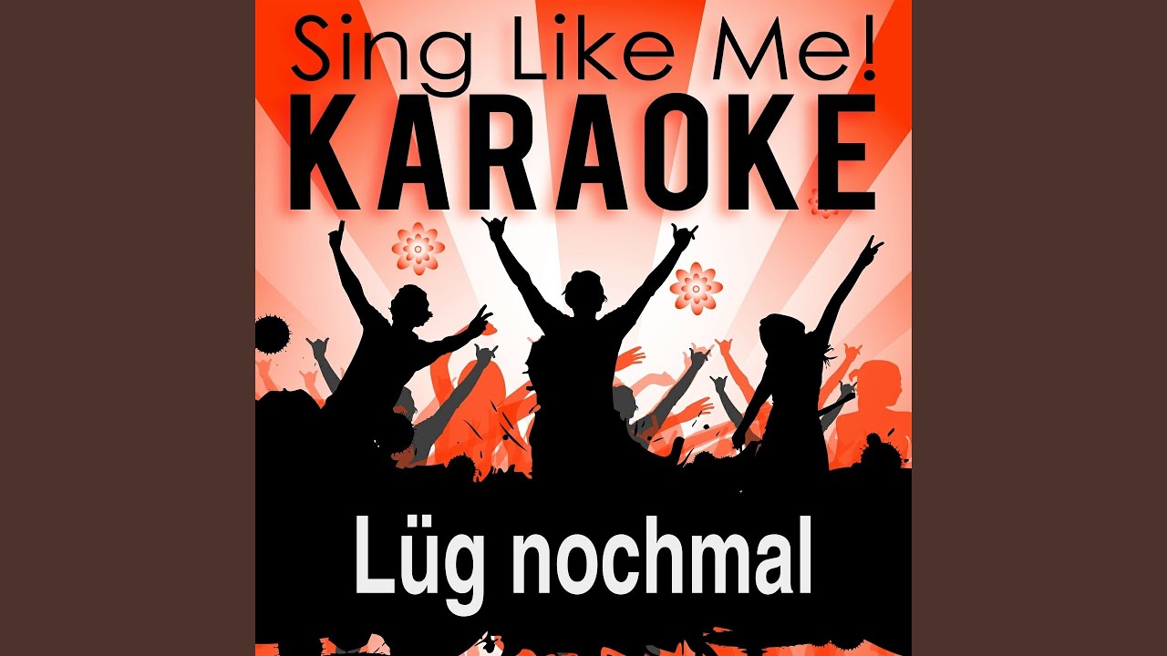 L&uuml;g nochmal (Karaoke Version With Guide Melody) (Originally Performed By Allessa)