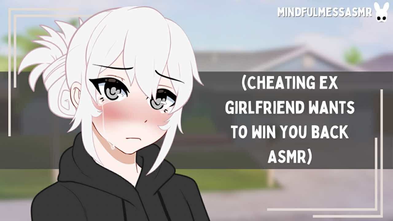I'm So Sorry! (Cheating Ex Girlfriend ASMR)