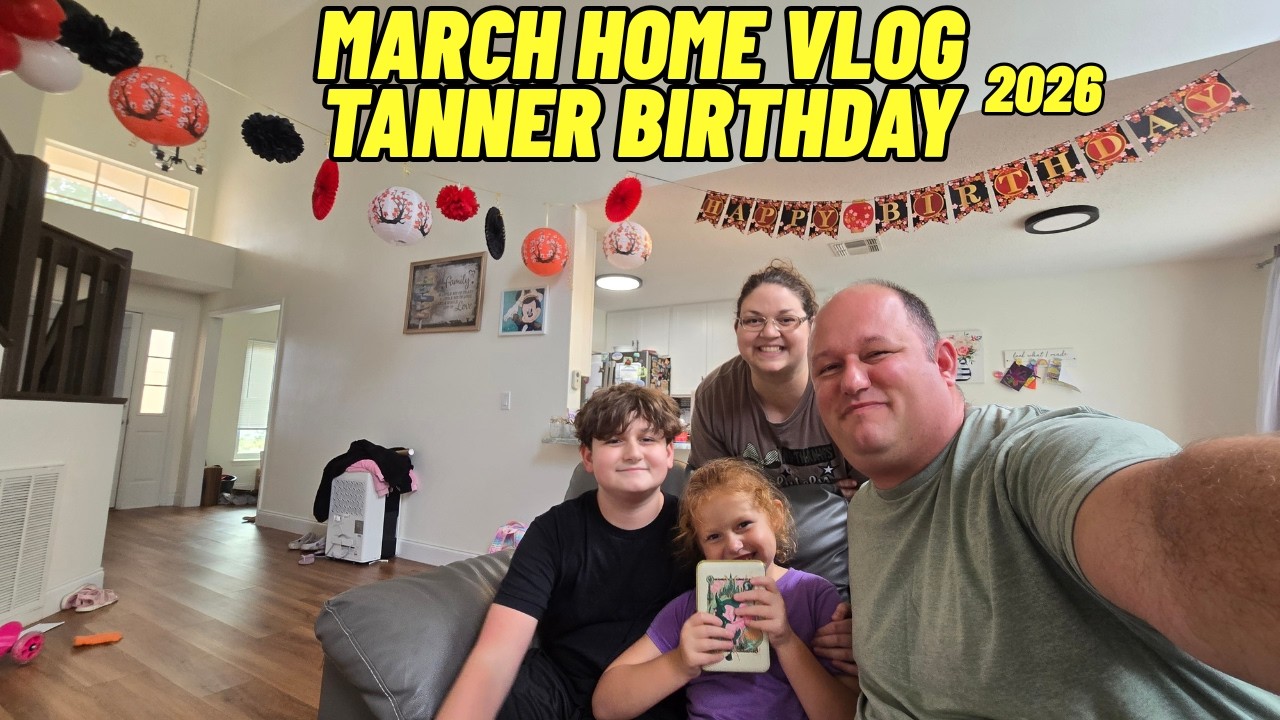 March 2026 home vlog It's Tanner birthday and we are heading to Japan