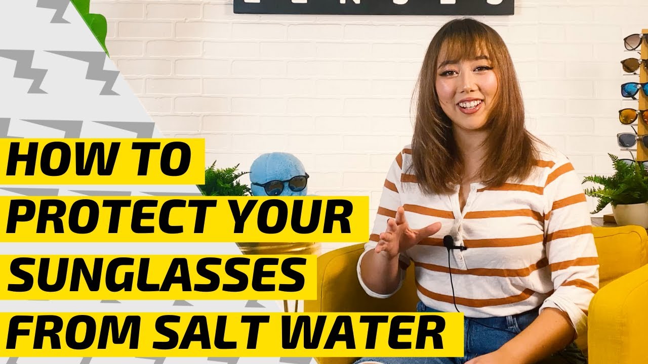 How to Protect Your Sunglasses and Lenses from the Effects of Salt Water