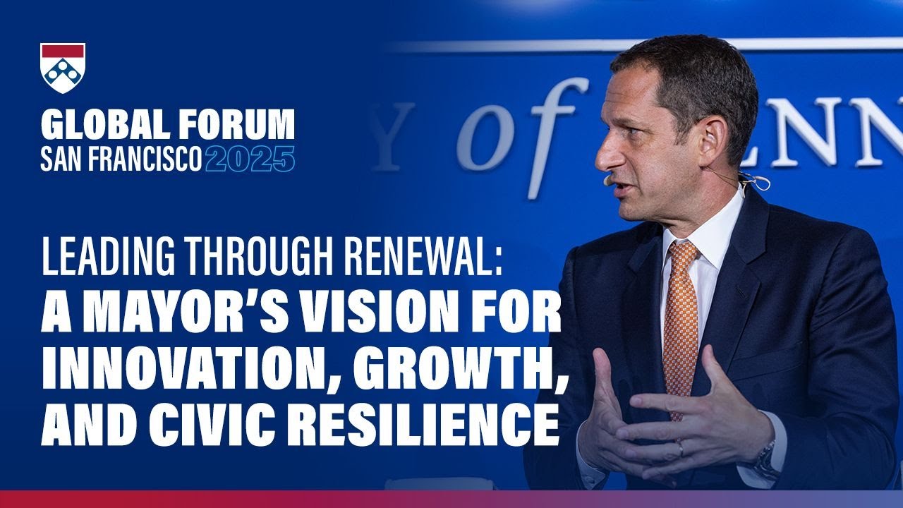 Mayor Daniel Lurie’s Vision for Innovation & Growth – Wharton Global Forum San Francisco