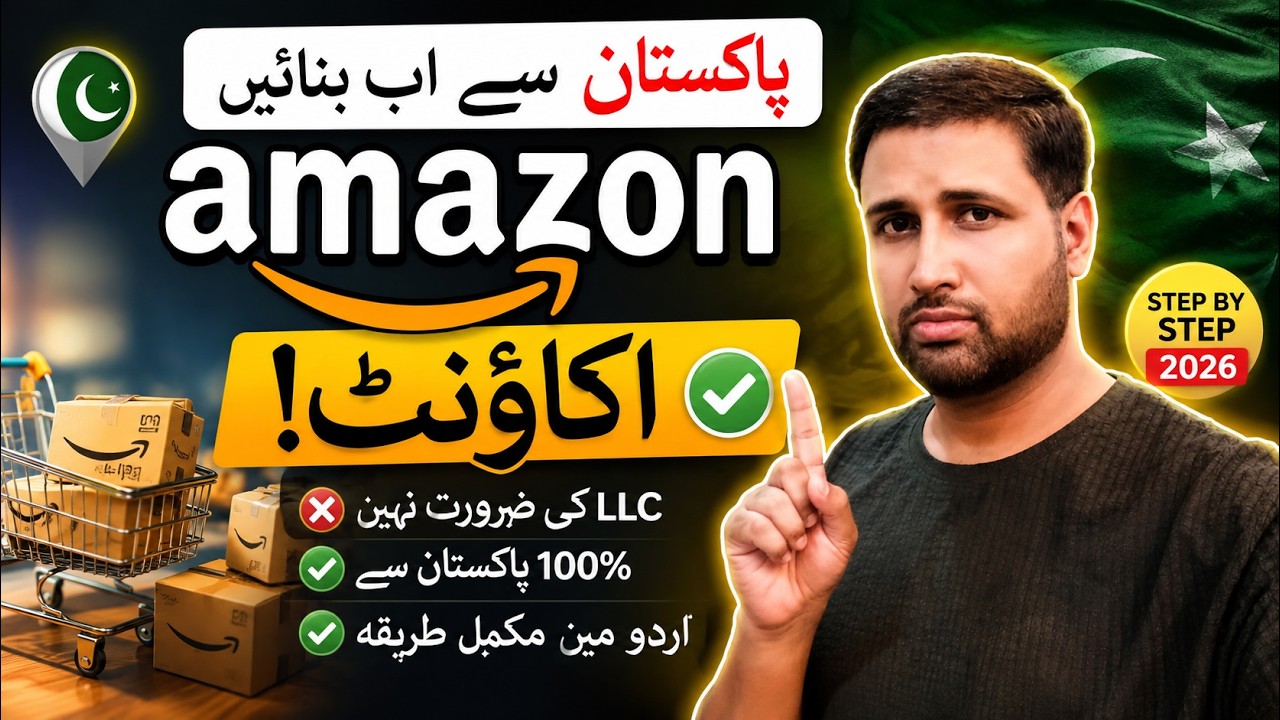 How to Create an Amazon Seller Account 2026 | USA, UK, India, Pakistan or UAE