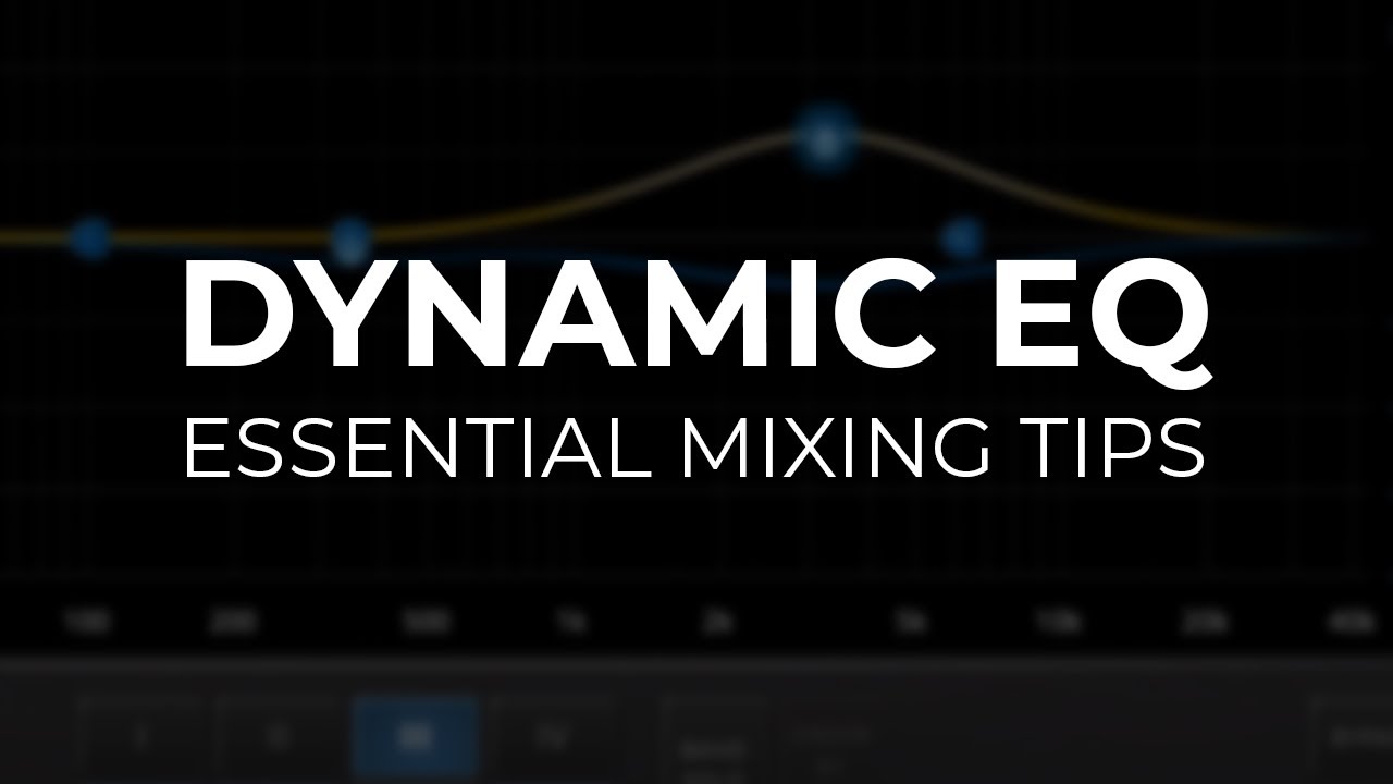 Dynamic EQ - Essential Mixing Tips with FREE Plugin