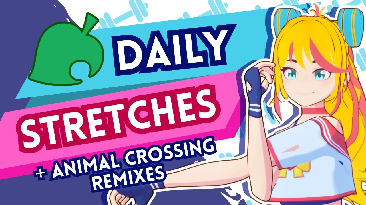 animal crossing stretches～7 min full-body stretching routine + animal crossing remixes