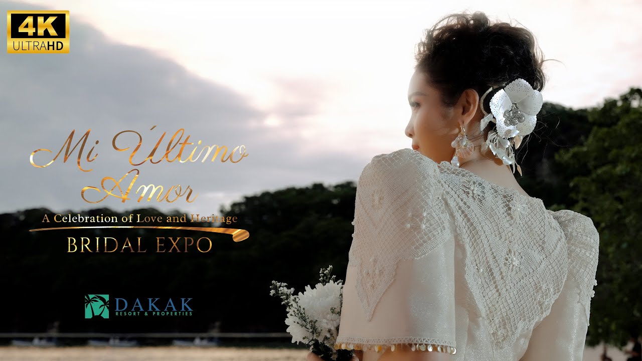 Mi Ultimo Amor: A Celebration of Love and Heritage (Dakak Bridal Expo 2025)