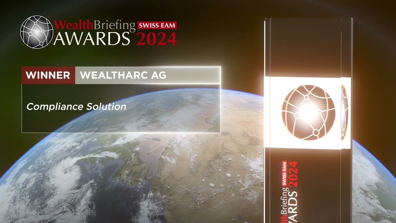 WealthArc: Best Compliance Solution at WealthBriefing Swiss EAM Awards 2024