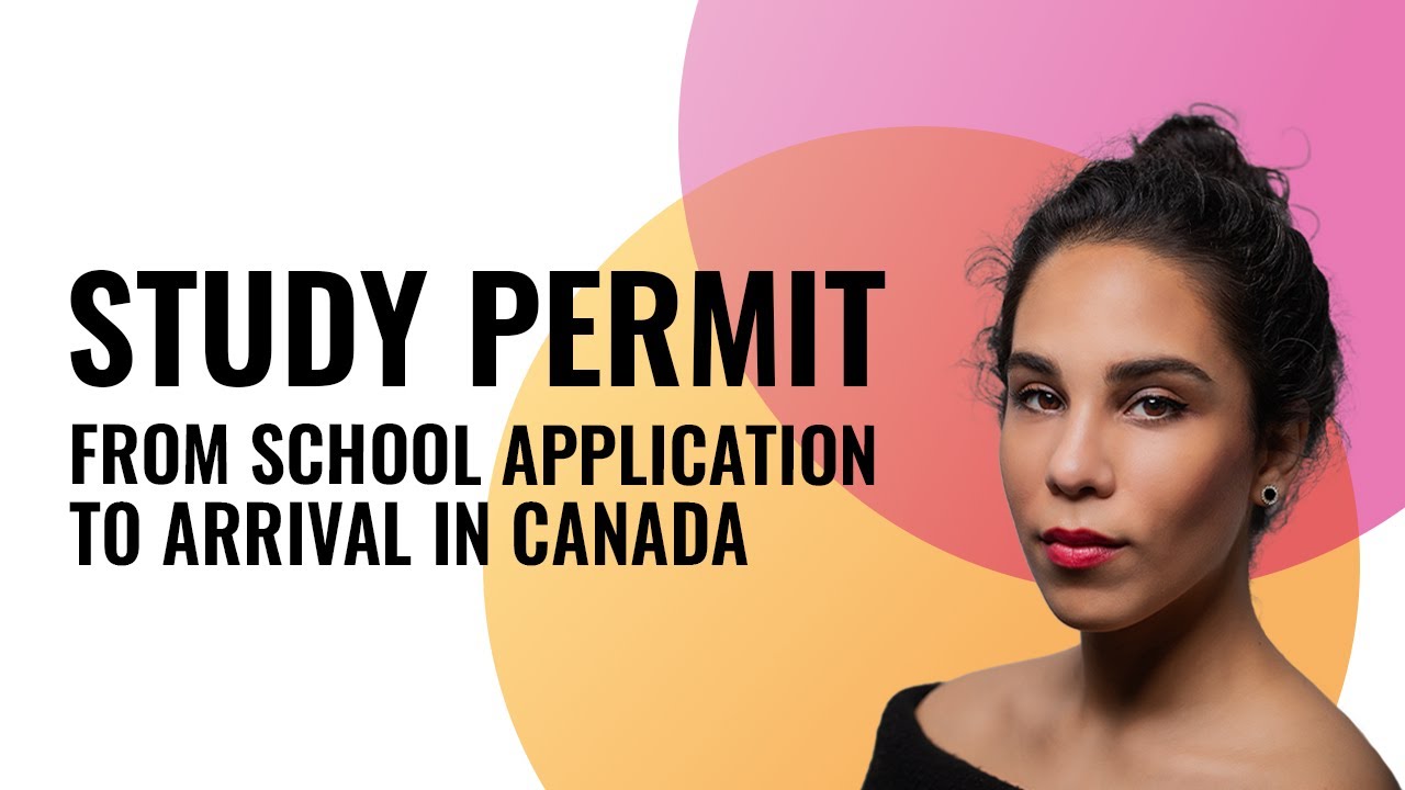 Study Permit - From School Application to Arrival in Canada