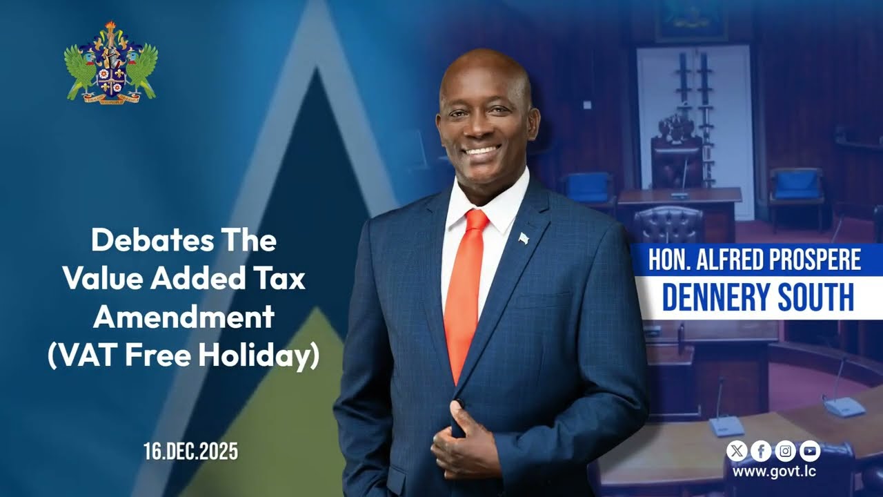 Hon. Alfred Prospere Debates The Value Added Tax Amendment (VAT Free Holiday)
