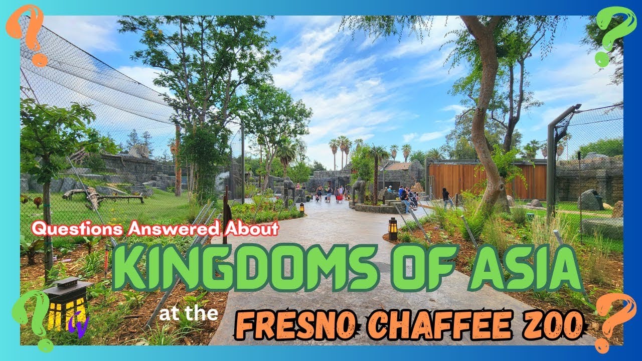 Questions Answered About Kingdoms Of Asia At The Fresno Chaffee Zoo