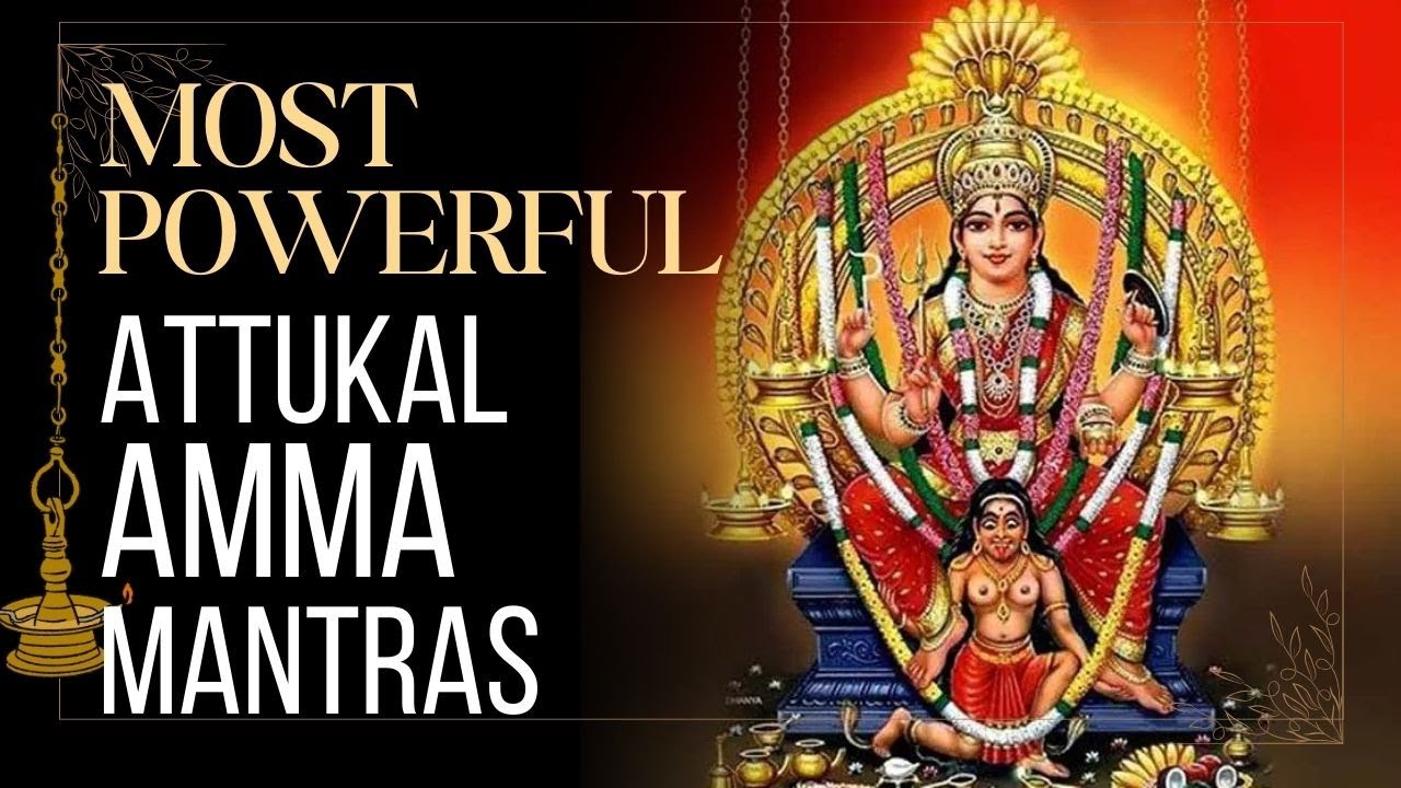 🔥 Attukal Amma Mantras | Attukal Pongala
