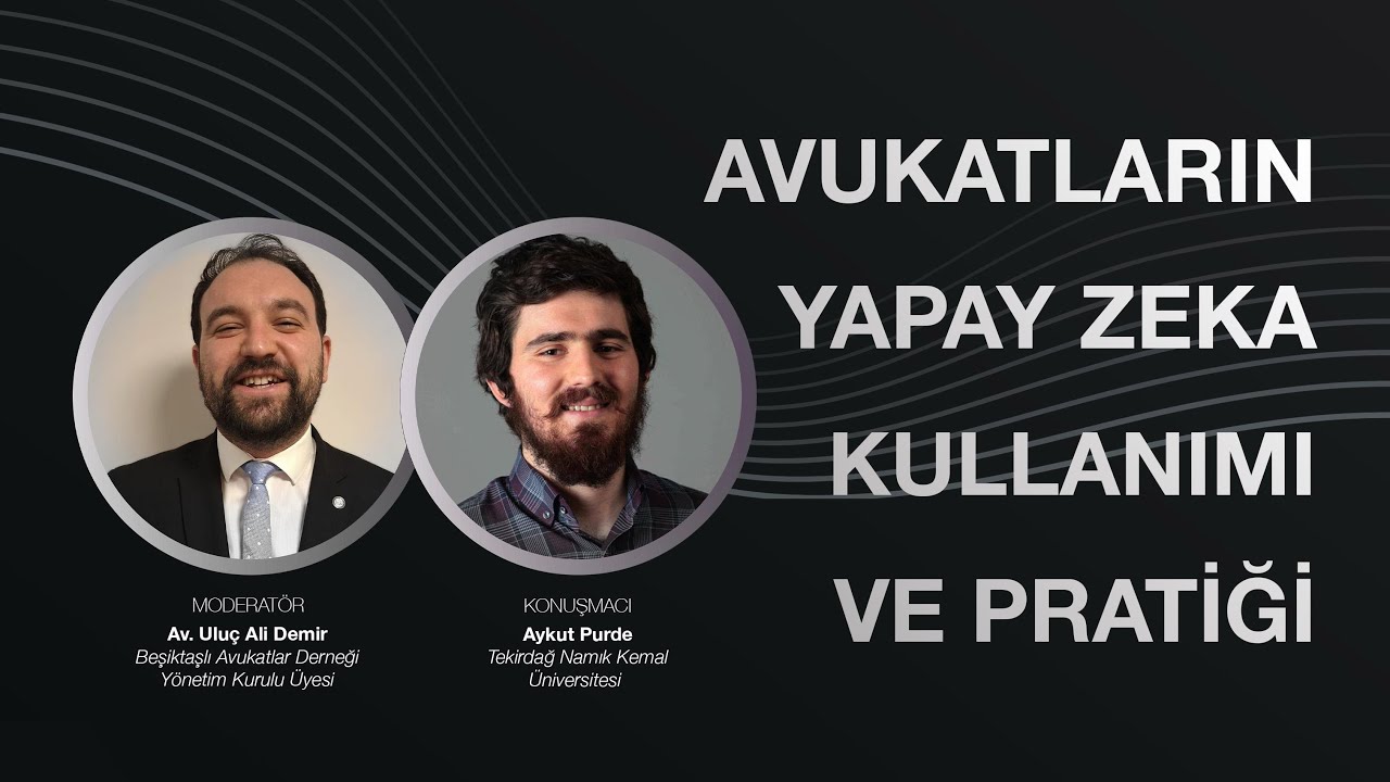 Avukatların Yapay Zeka Kullanımı ve Pratiği | Beşiktaşlı Avukatlar Derneği