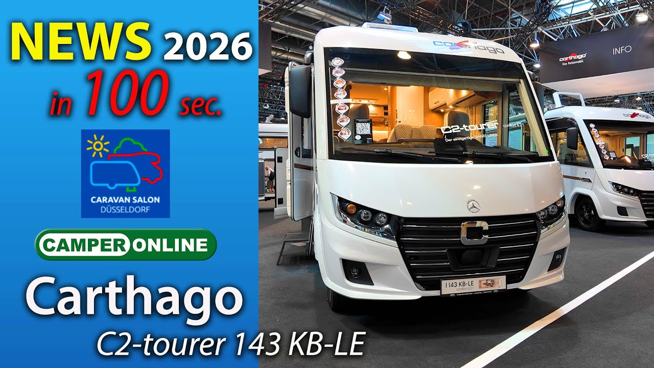 Carthago C2-tourer I 143 KB-LE Mercedes:  News 2026 in 100 secondi dal Caravan Salon di D&uuml;sseldorf