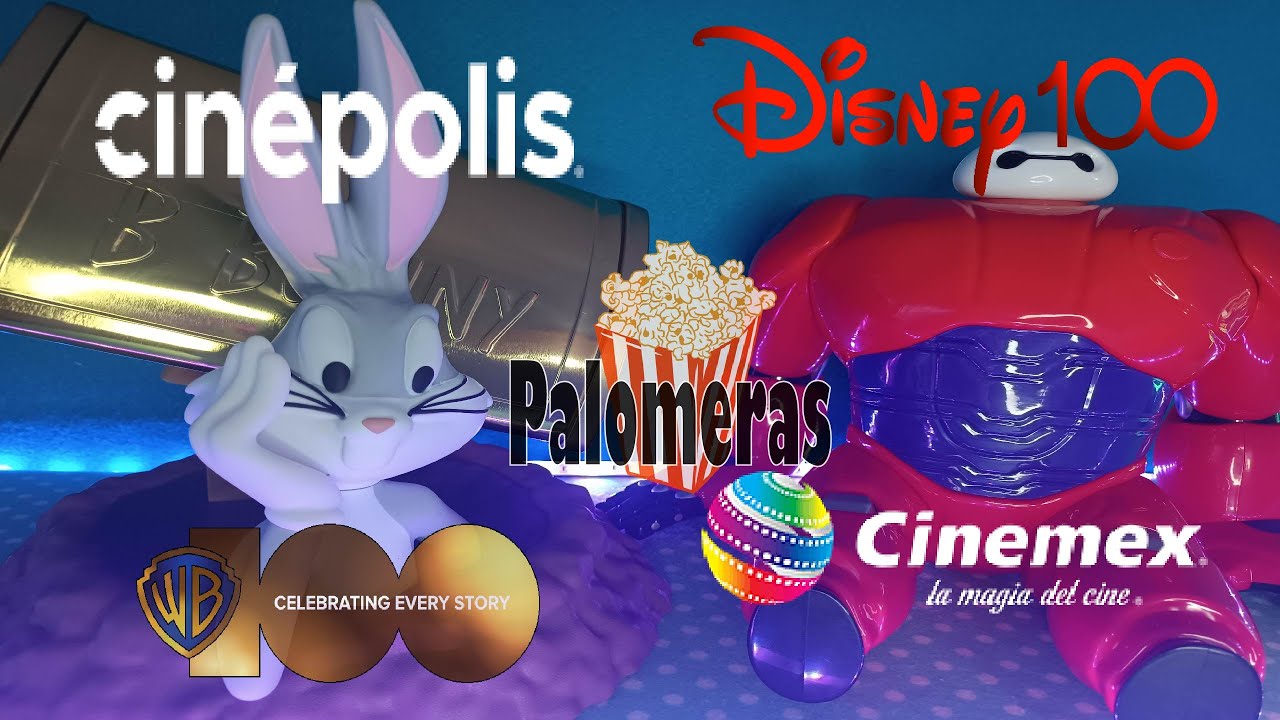 Palomeras Cinepolis y Cinemex🍿 B Bunny WB 100 🐰 Baymax Disney 100 🤖 Big Hero 6 Looney Tunes 100 años