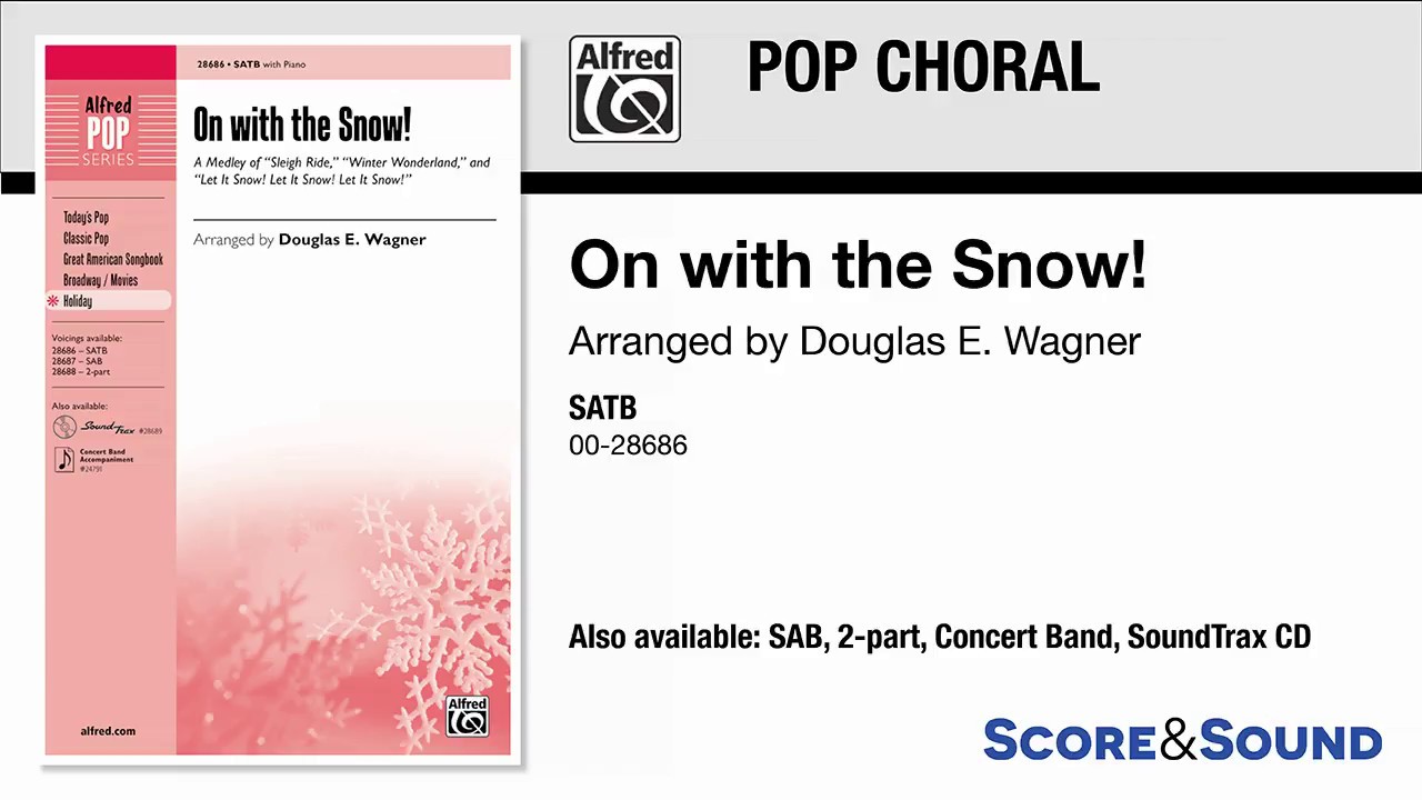 On with the Snow!, arr. Douglas E. Wagner – Score & Sound