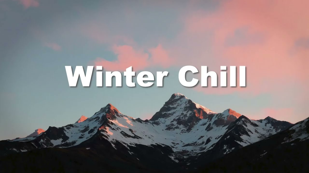 Winter Chill Mix ❄️ Deep House & Positive Music for Cozy Vibes and Calm Energy