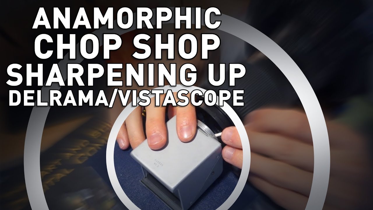 Vistascope 1.5x Anamorphic Lens Sharpness Tune-Up