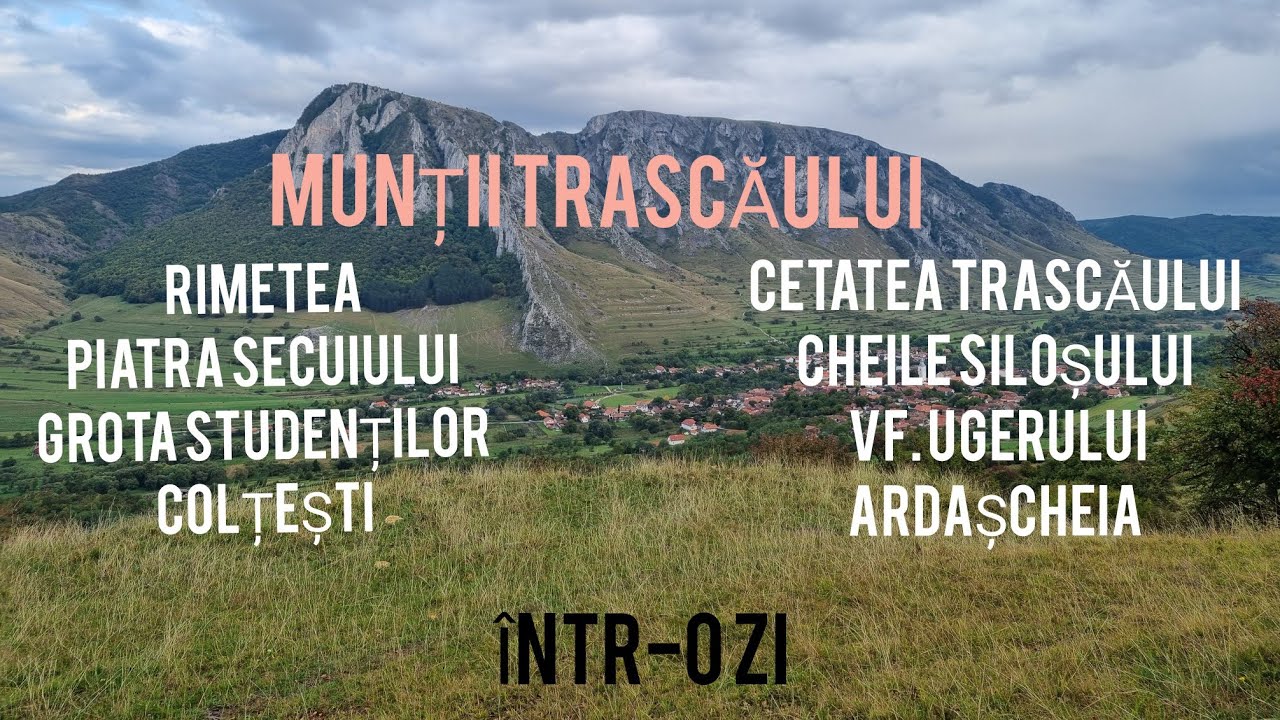 RIMETEA - PIATRA SECUIULUI - CETATEA TRASCĂULUI - CHEILE SILOȘULUI - VF. UGERULUI. Panorame superbe!