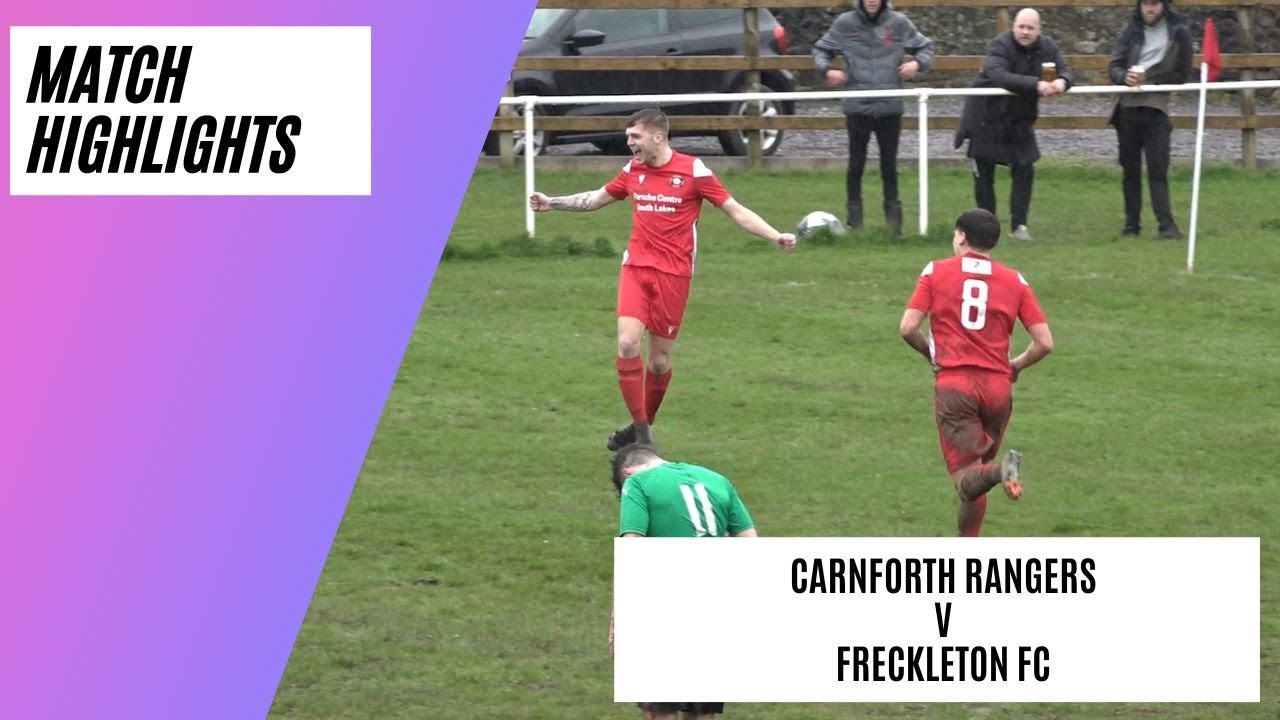 Super Sub Settles Cup Semi Final! | Carnforth Rangers v Freckleton FC | Match Highlights