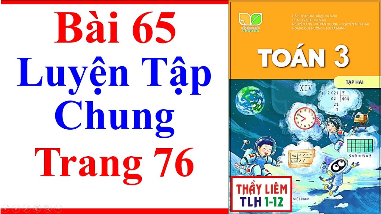 Toán Lớp 3 Bài 65 | Luyện Tập Chung | Trang 76 | Kết Nối Tri Thức | tiết 1