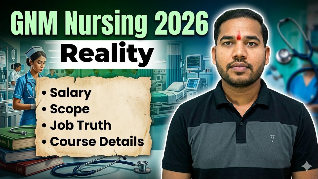 GNM Nursing Course 2026: Fees, Salary, Government Job & Future Scope