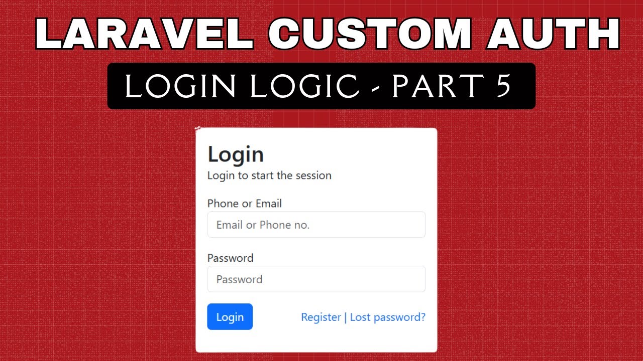 Laravel Custom Auth &ndash; Part 5 | Building the Authentication Logic Step-by-Step
