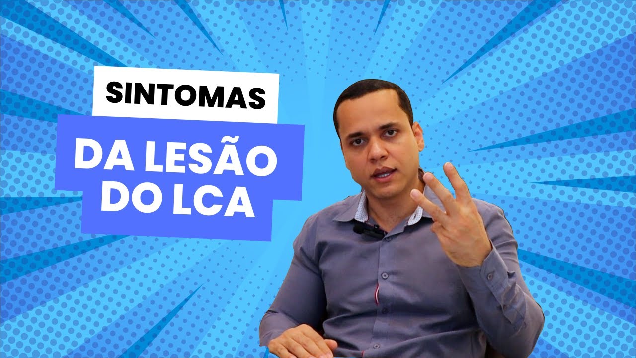 Sintomas da lesão do ligamento cruzado anterior (LCA)