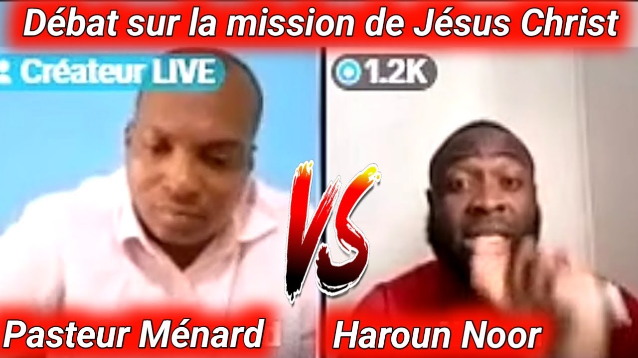 Jésus Christ à t'il été envoyé à toute l'humanité ? Débat entre pasteur Ménard et le frère Haroun.