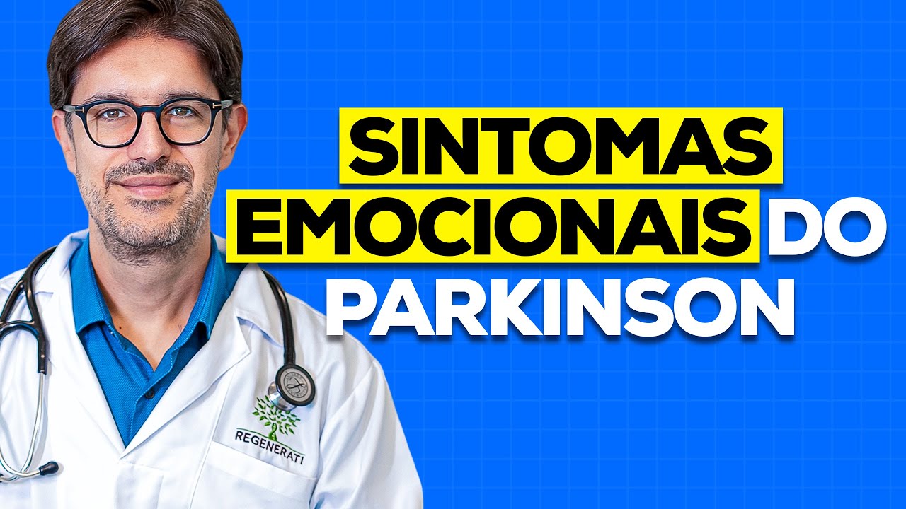 Doença de Parkinson - Alterações Emocionais no Parkinson