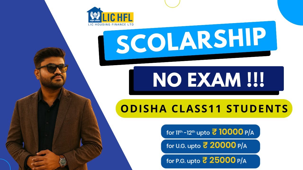 LIC HFL Vidyadhan Scholarship 2025 | For Class 11, UG & PG Students