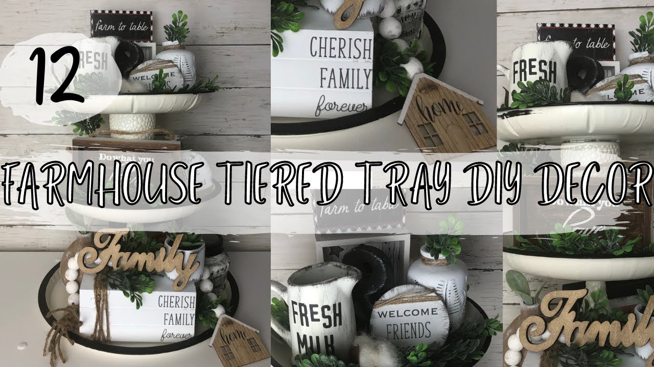 12 FARMHOUSE TIERED TRAY DECOR DIYs | Dollar Tree DIY | Farmhouse Home Decor