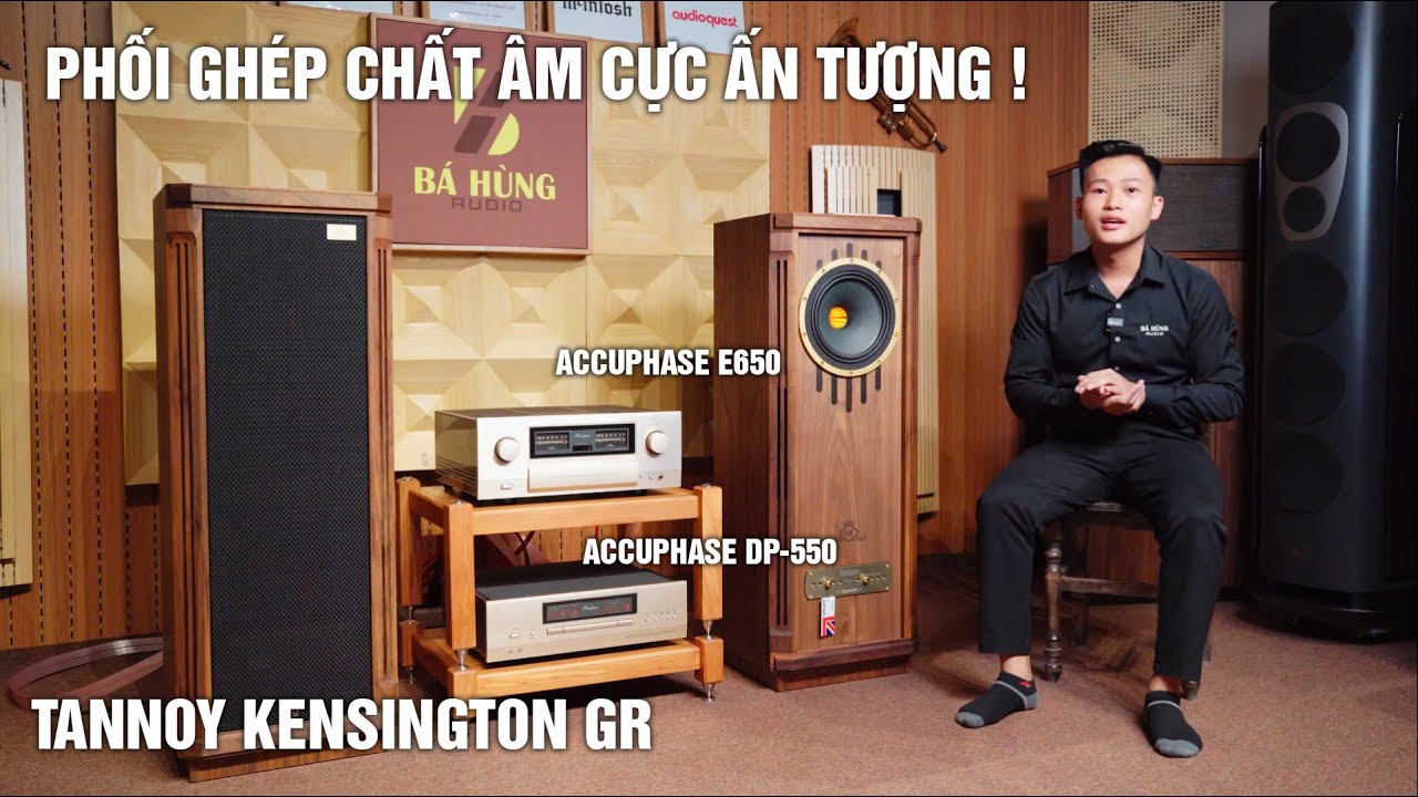CẤU HÌNH NÀY PHÊ QUÁ - Loa Tannoy Kensington GR + Amply Accuphase E-650 + Đầu Accuphase DP-560