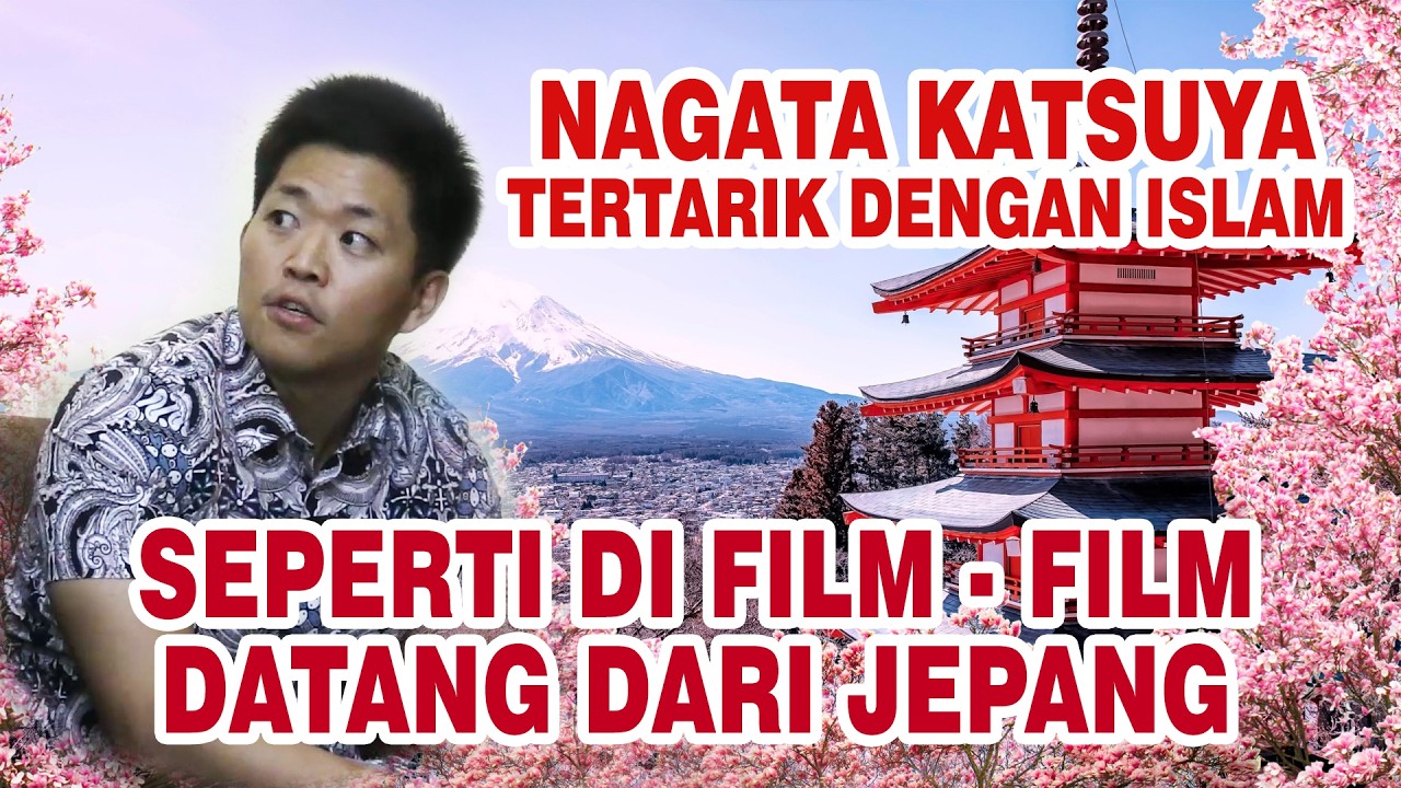 SEPERTI DI FILM-FILM!! ORANG JEPANG MASUK ISLAM - NAGATA KATSUYA