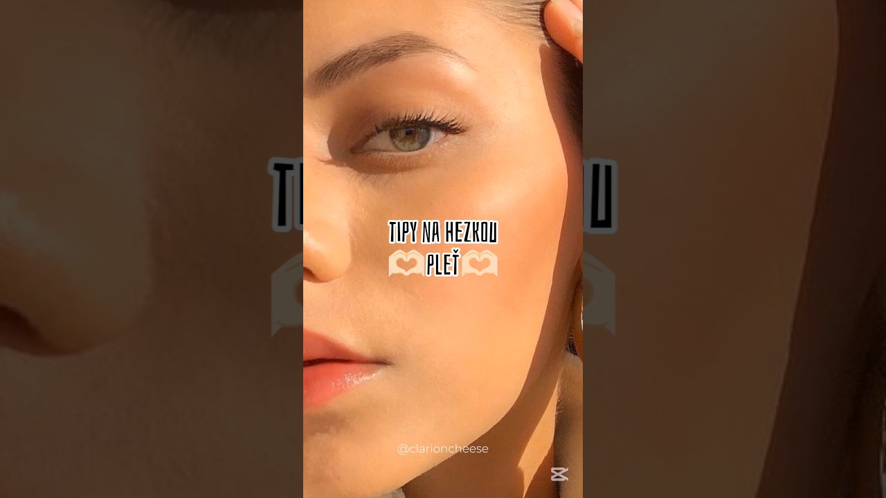 Tipy na hezkou pleť 🫶🏻🤍 #clarioncheese #aesthetic #cute #ideas #skincare #skin #tips #viral