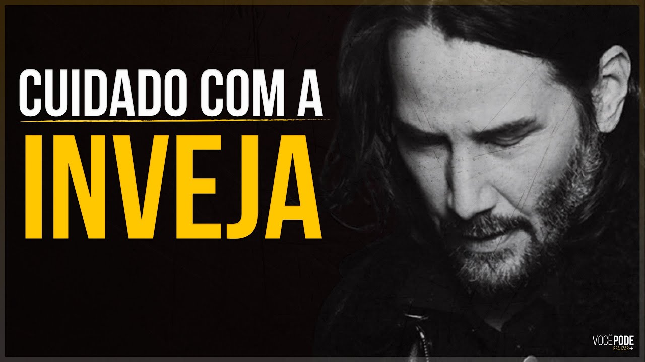 INVEJA – (Reflexão)
