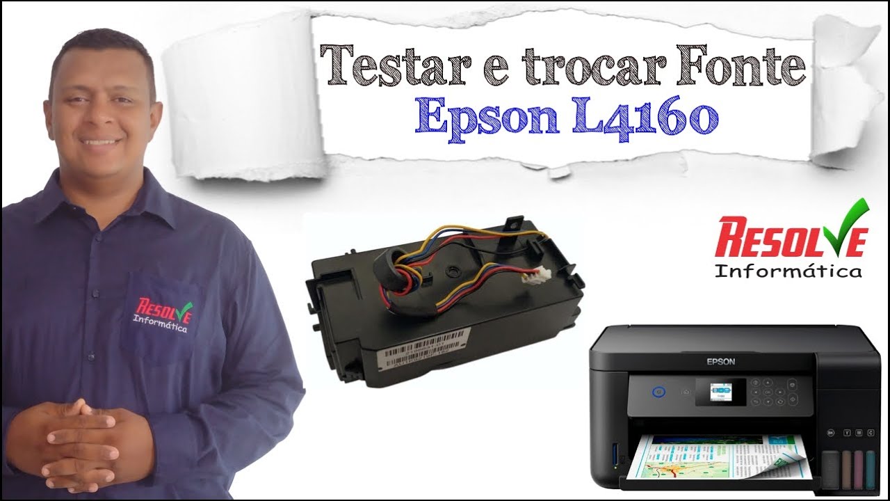 ✅ Testar e Substituir fonte Impressora Epson L4160. Impressora não liga. Teste prático. (Resolvido)
