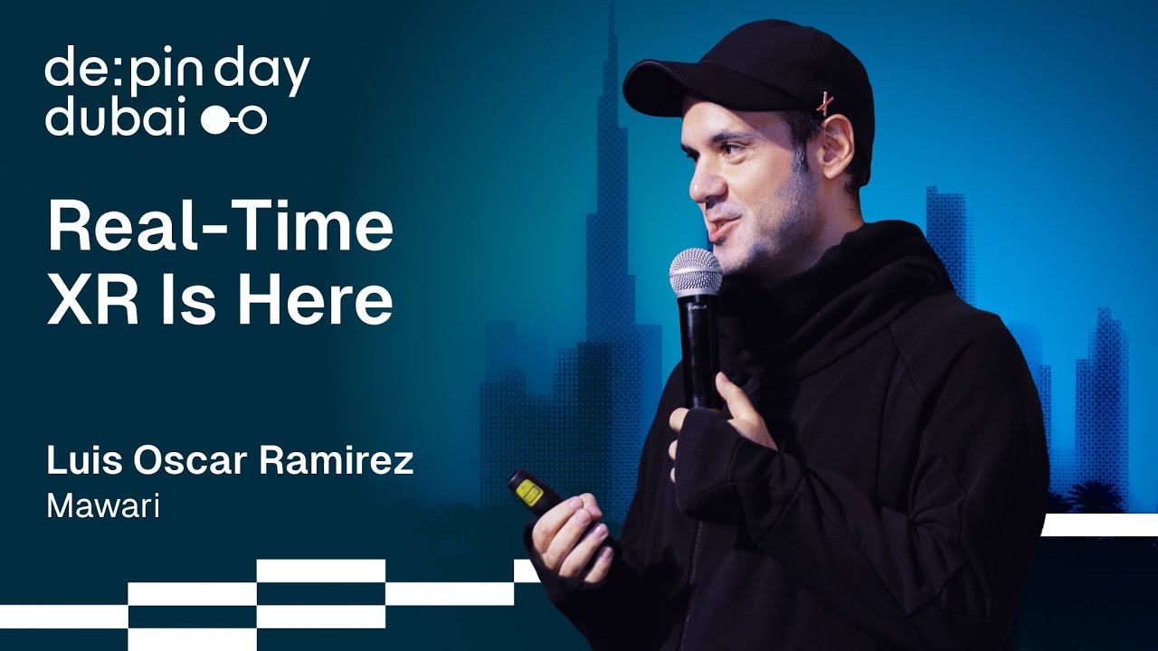 Streaming the Future of XR - Mawari 🌐 Luis Oscar Ramirez | DePIN Day Dubai 2025