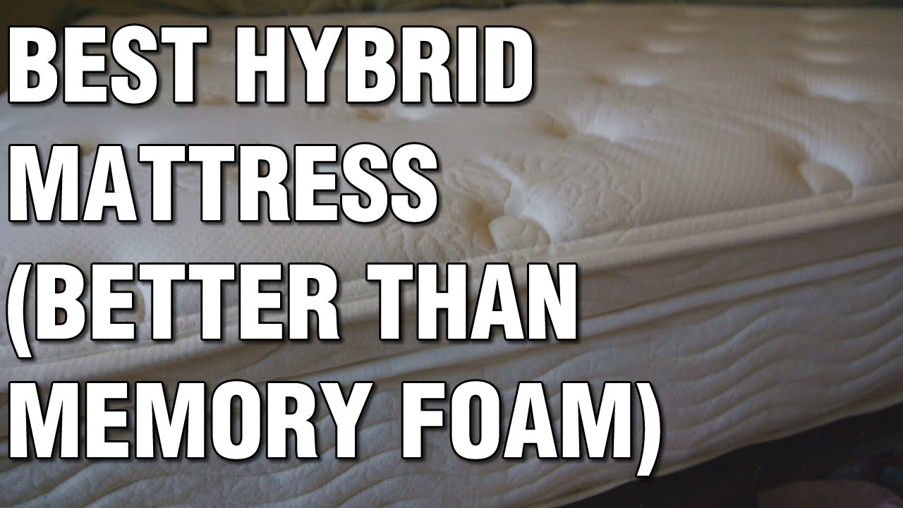 Best Hybrid Mattress (Better than Memory Foam)