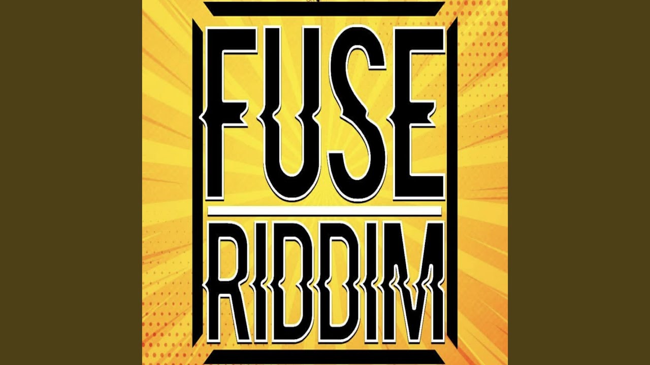 fuse riddim